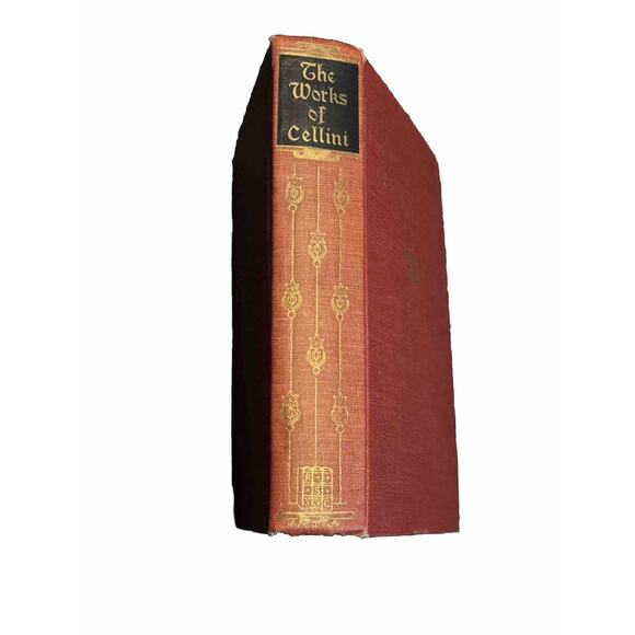 The Works of Cellini The Autobiography of Benvenuto Cellini Red Hardcover 1927 - Picture 3 of 8